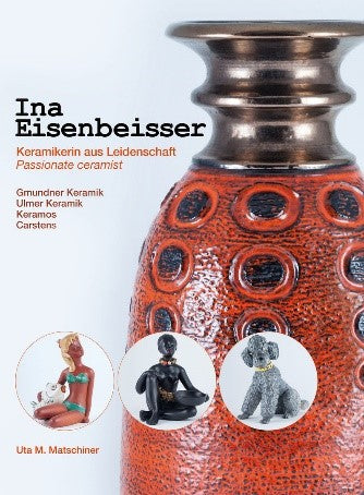 INA EISENBEISSER  Keramikerin aus Leidenschaft