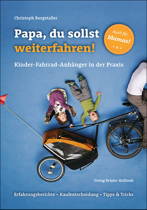 Papa, du sollst weiterfahren