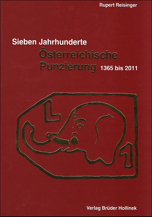 Sieben Jahrhunderte Österreichische Punzierung