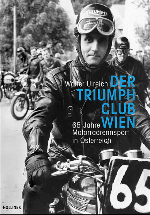 Der Triumph Club Wien - 65 Jahre Motorradrennsport