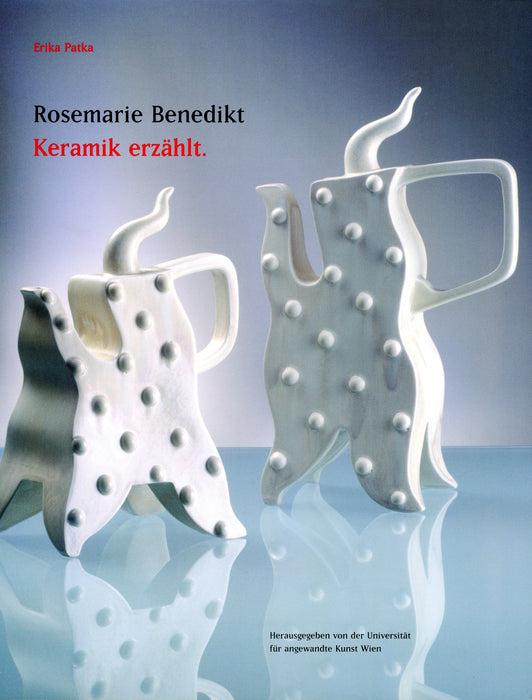 Rosemarie Benedikt  Keramik erzählt