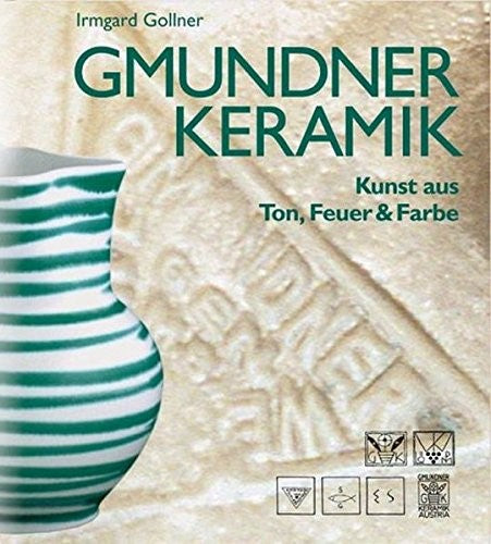 Gmundner Keramik  Kunst aus Ton, Feuer & Farbe