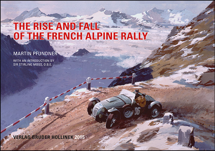 The Rise and Fall of the French Alpine Rallye