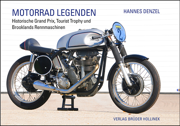 Motorrad Legenden, Band 1, Historische GP, TT & Brooklands Rennmaschinen (E-Book)